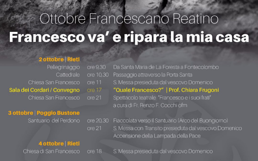 Ottobre Francescano Reatino – “Francesco va’ e ripara la mia casa”