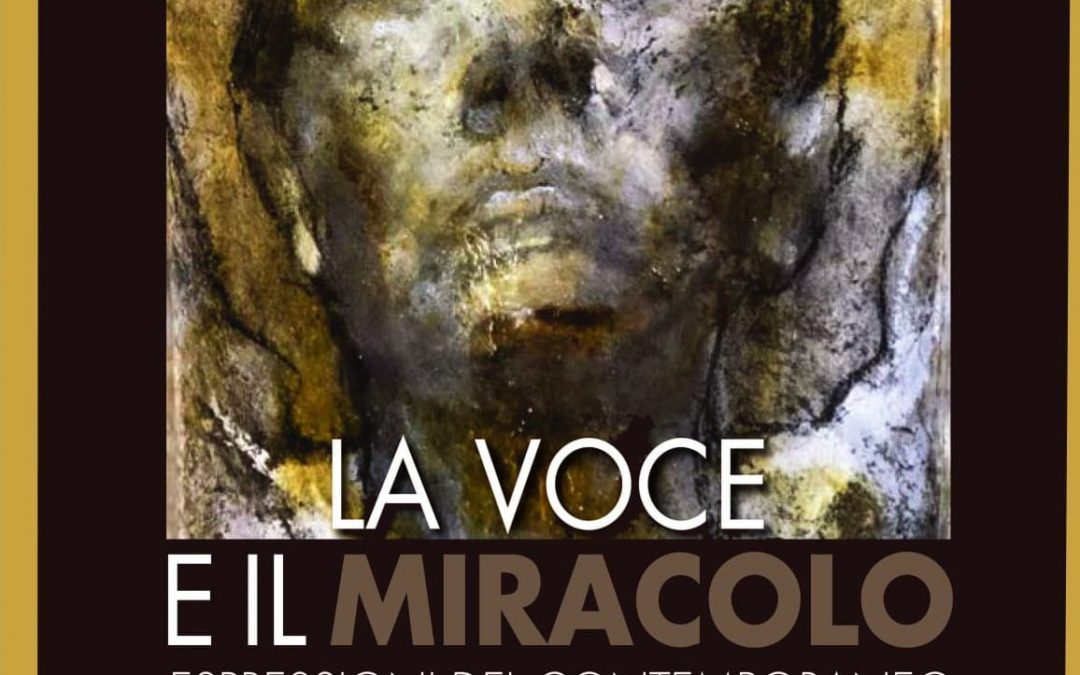 La Voce e il Miracolo – espressioni del contemporaneo